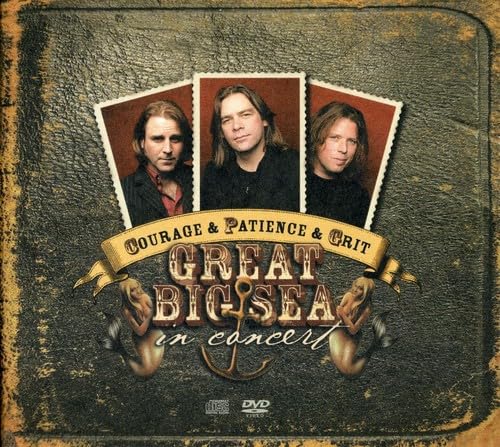 GREAT BIG SEA - COURAGE & PATIENCE & GRIT
