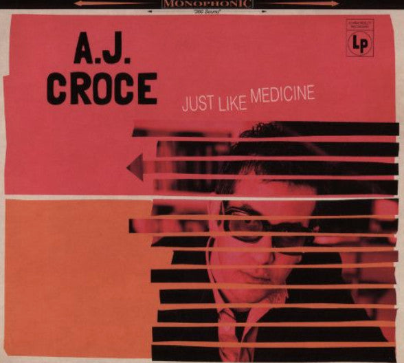 CROCE, A.J. - JUST LIKE MEDICINE