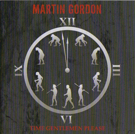 GORDON, MARTIN - TIME GENTLEMEN PLEASE