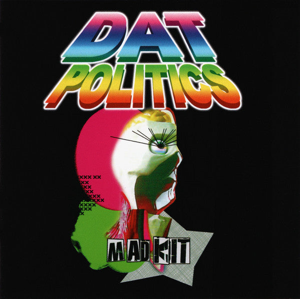 DAT POLITICS - MAD KIT
