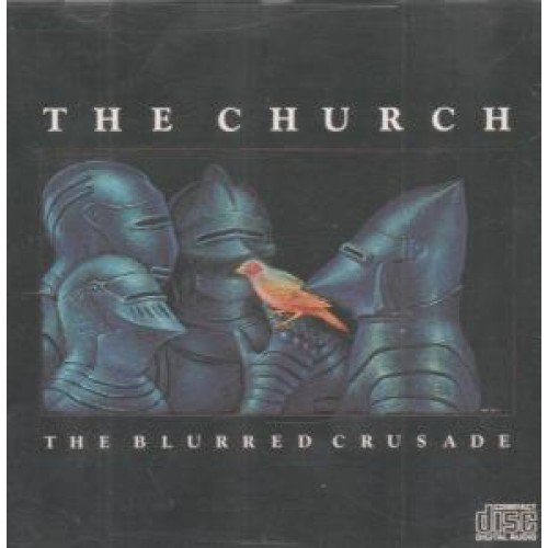 CHURCH - BLURRED CRUSADE