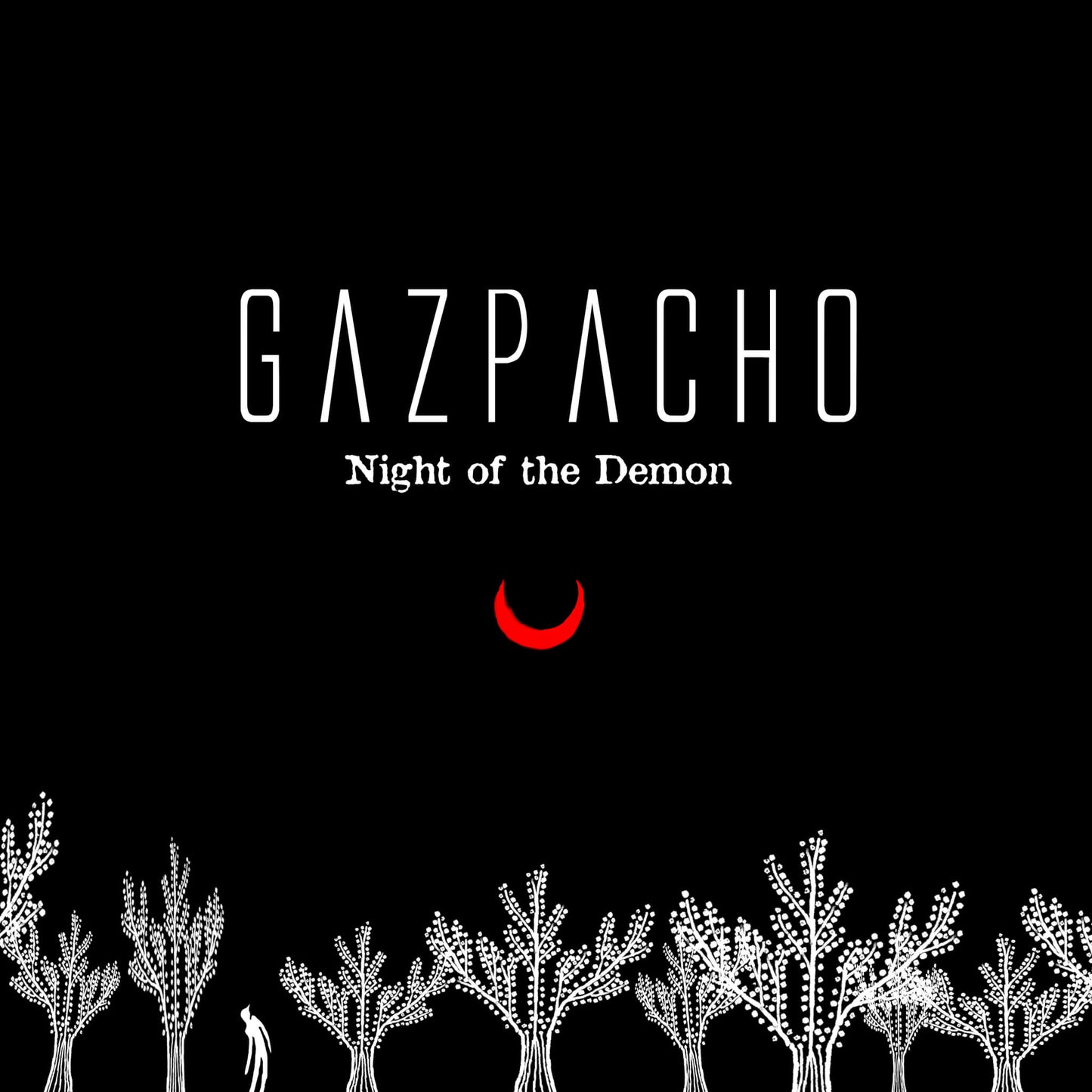 GAZPACHO - NIGHT OF THE DEMON