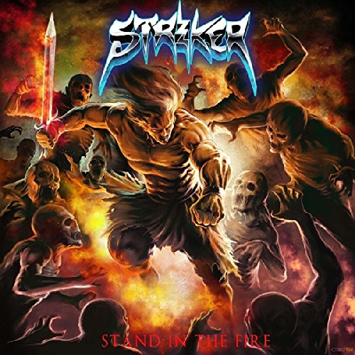 STRIKER - STAND IN THE FIRE