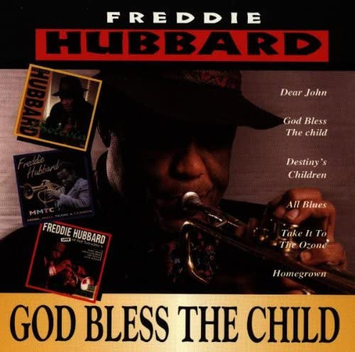 HUBBARD, FREDDIE - GOD BLESS THE CHILD