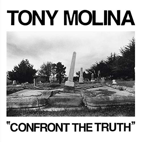 TONY MOLINA - CONFRONT THE TRUTH (VINYL)