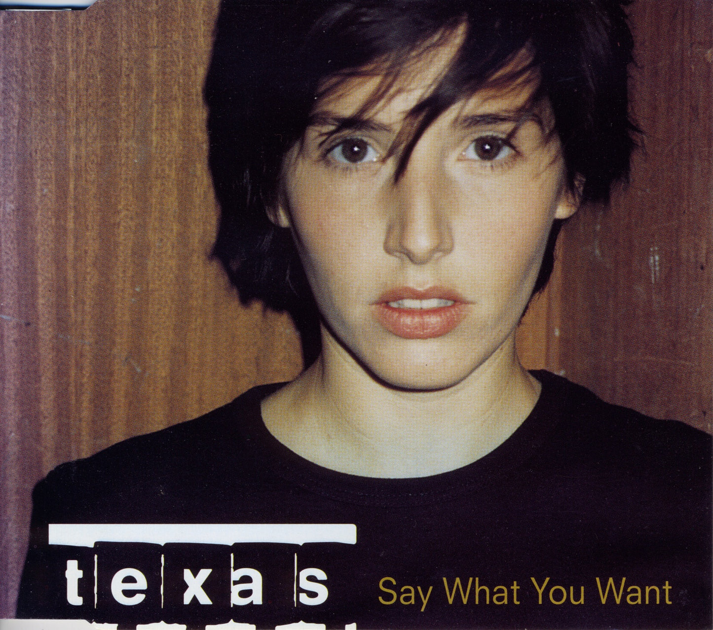 TEXAS - SAY WHAT YOU WANT (CDS)
