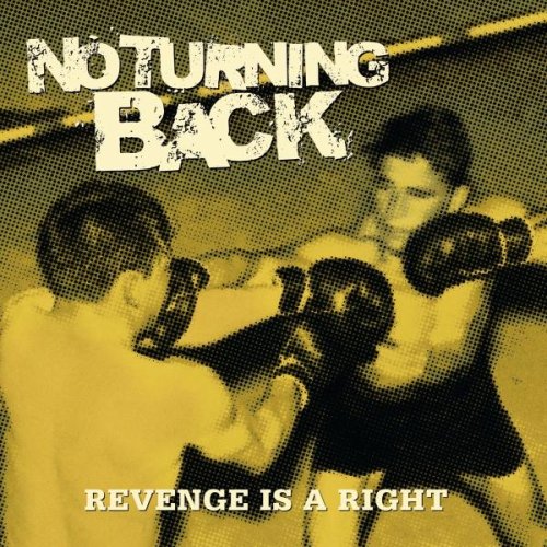 NO TURNING BACK - REVENGE IS A RIGHT