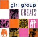VARIOUS - GIRL GROUP GREATS