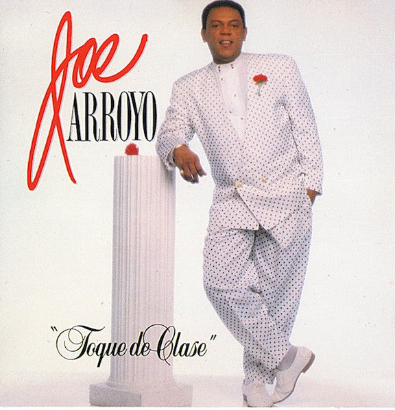 ARROYO, JOE - TOQUE DE CLASE