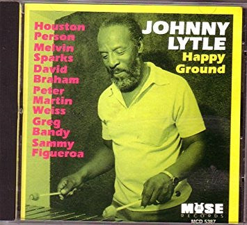 LYTLE, JOHNNY - HAPPY GROUND