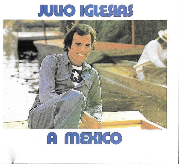 IGLESIAS, JULIO - A MEXICO (SPN)