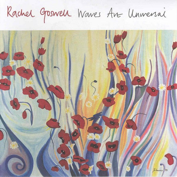 GOSWELL, RACHEL - WAVES ARE UNIVERSAL