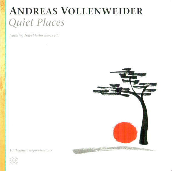 VOLLENWEIDER, ANDREAS - QUIET PLACES