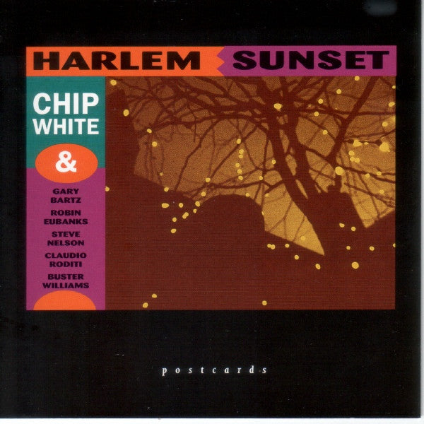 WHITE, CHIP - HARLEM SUNSET