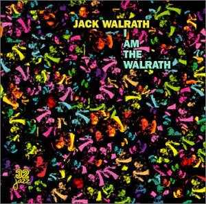 WALRATH, JACK - I AM THE WALRATH
