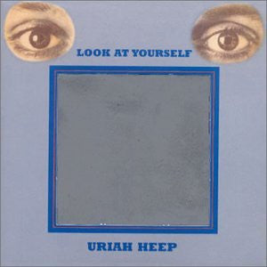 URIAH HEEP - LOOK AT YOURSELF (EXPANDED DLX)