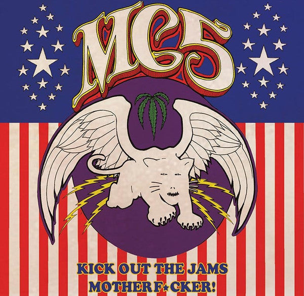 MC5 - KICK OUT THE JAMS MOTHERFUCKER!