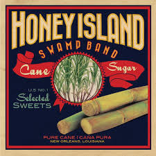 HONEY ISLAND SWAMP BAND - CANE SUGAR
