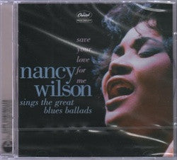 WILSON, NANCY - SAVE YOUR LOVE FOR ME