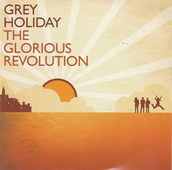 GREY HOLIDAY - GLORIOUS REVOLUTION