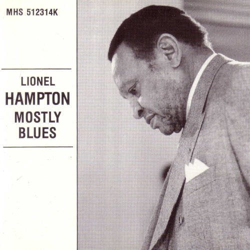 HAMPTON, LIONEL - MOSTLY BLUES