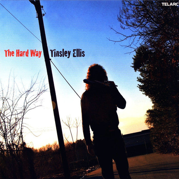 ELLIS, TINSLEY - HARD WAY