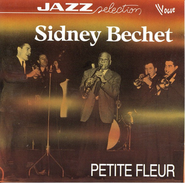 BECHET, SIDNEY - PETITE FLEUR