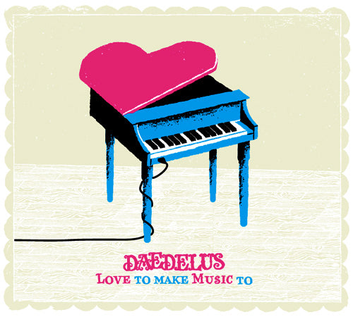 DAEDELUS - LOVE TO MAKE MUSIC TO