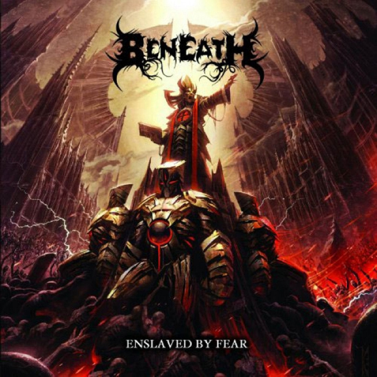 BENEATH - ENSLAVED BY FEAR