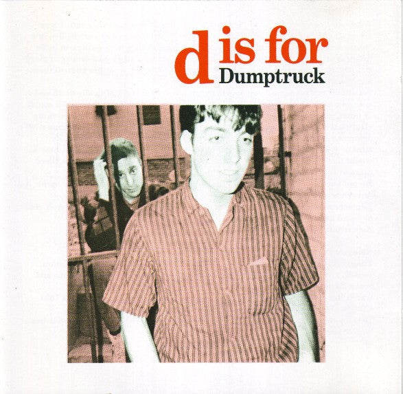 DUMPTRUCK - D IS FOR DUMPTRUCK