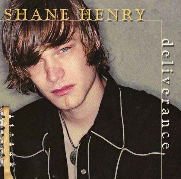 HENRY, SHANE - DELIVERANCE