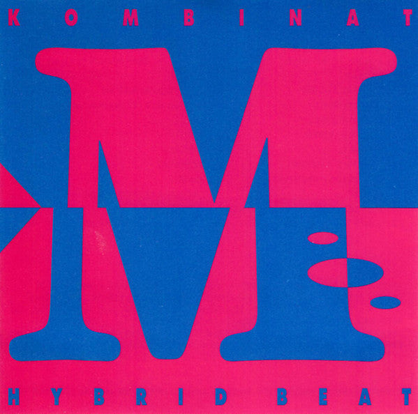 KOMBINAT M - HYBRID BEAT