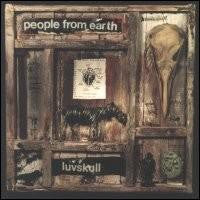 PEOPLE FROM EARTH - LUVSKULL