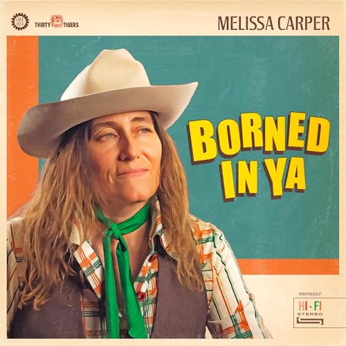MELISSA CARPER - BORNED IN YA (CD)