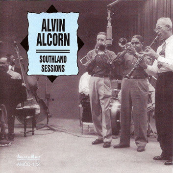ALCORN, ALVIN - SOUTHLAND SESSIONS