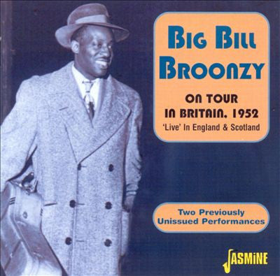 BROONZY, BIG BILL - ON TOUR IN BRITAIN 1952