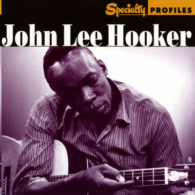 HOOKER, JOHN LEE - SPECIALTY PROFILES