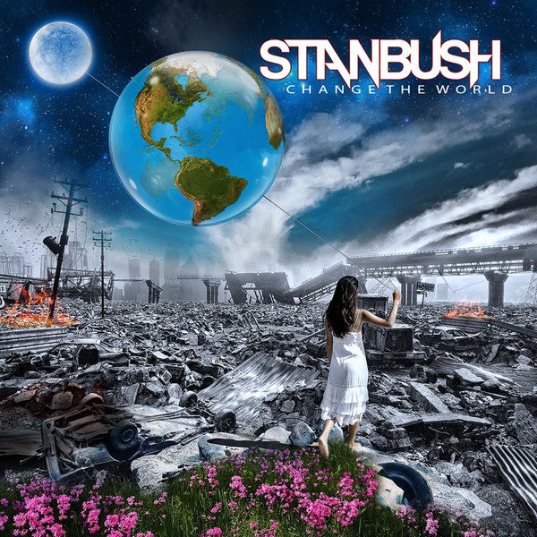 BUSH, STAN - CHANGE THE WORLD