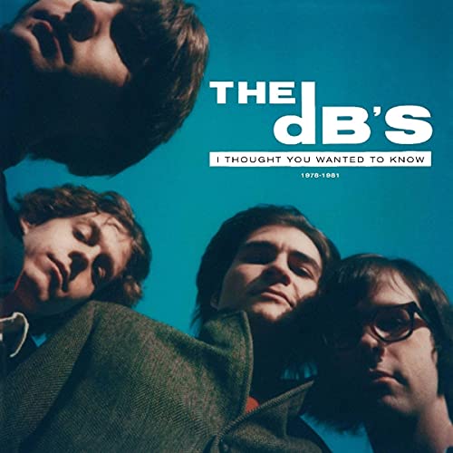 DB'S - I THOUGHT YOU WANTED TO KNOW: 1978-1981 92LP/DL CARD)