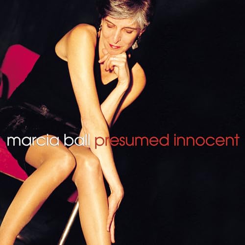 MARCIA BALL - PRESUMED INNOCENT (CD)