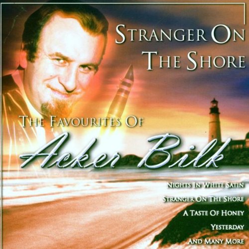 BILK, ACKER - STRANGER ON THE SHORE