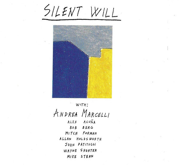 MARCELLI, ANDREA - SILENT WILL