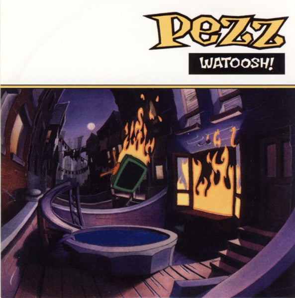 PEZZ (BILLY TALENT) - WATOOSH! (LTD)(CRUNCHY FROG LABEL)