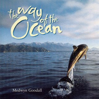 GOODALL, MEDWYN - WAY OF THE OCEAN