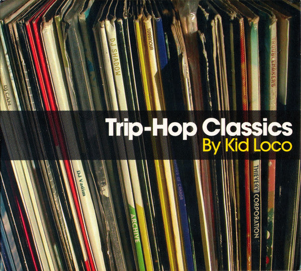 KID LOCO - TRIP-HOP CLASSICS