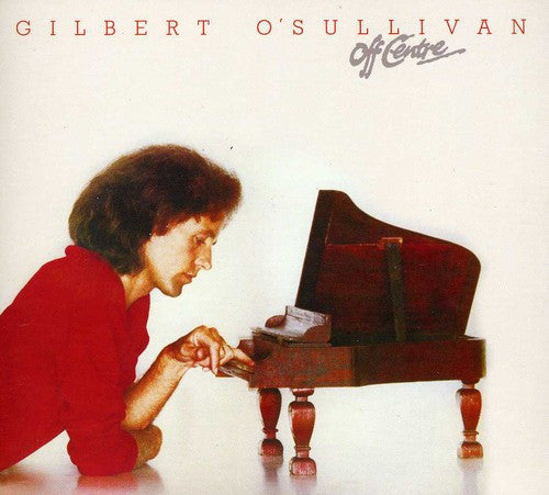 O'SULLIVAN, GILBERT - OFF CENTRE