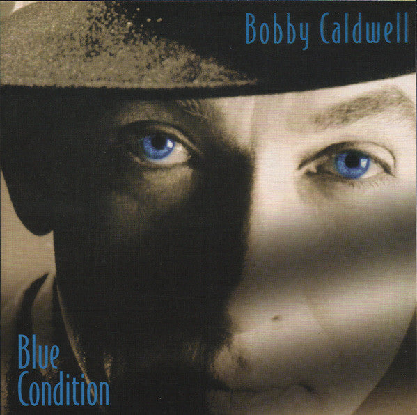 CALDWELL, BOBBY - BLUE CONDITION