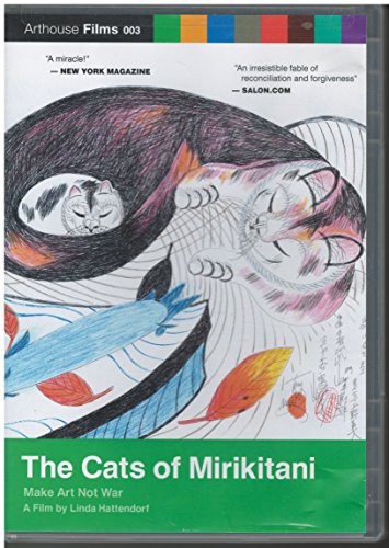 CATS OF MIRIKITANI: MAKE ART NOT WAR - DVD-ARTHOUSE FILMS 003