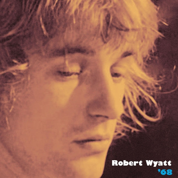 WYATT, ROBERT - '68