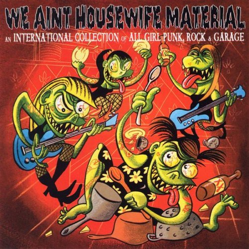 VARIOUS - WE AIN'T HOUSEWIFE MATERIAL